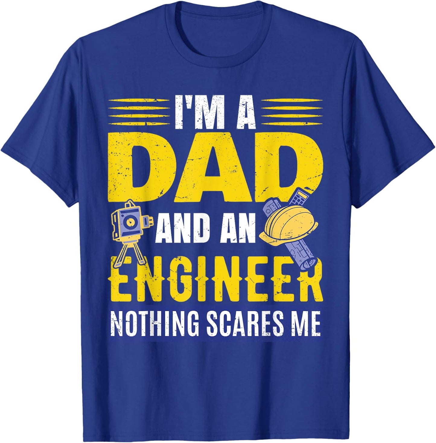 I'm A Dad And An Engineer | Civil Engineering T-Shirt - T-Shirt | Royal