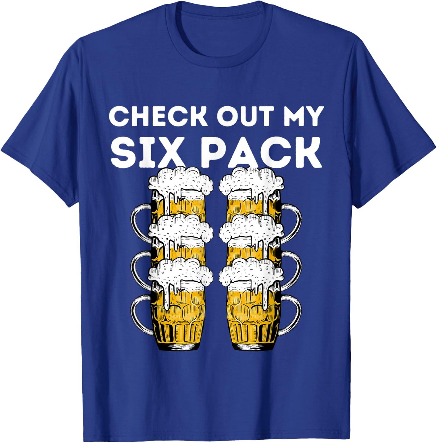 Funny Beer Abs Check Out My Six Pack Drinking Party Lover T-Shirt - T-Shirt | Royal