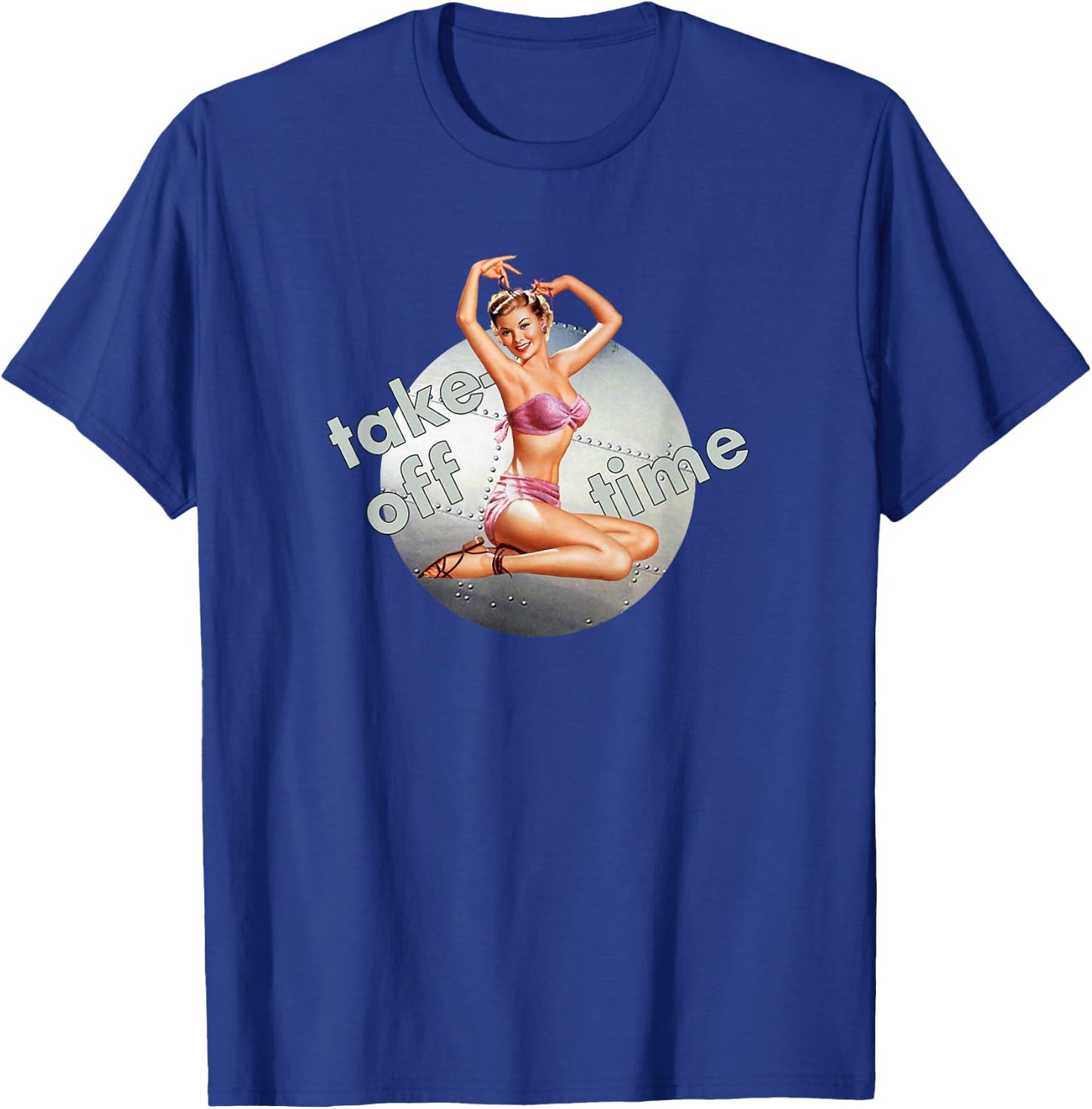 Pin Up Girl Bomber Take Off Time Nose Art WW2 Poster Retro T-Shirt - T-Shirt | Royal