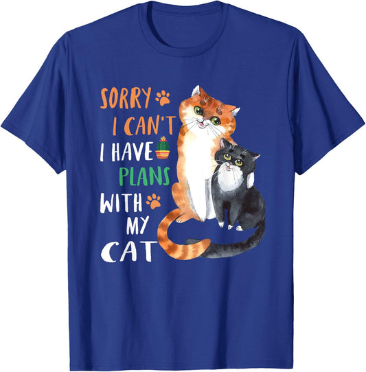Funny Cat Lover Sorry I can't I have plans with my Cat T-Shirt - T-Shirt | Royal