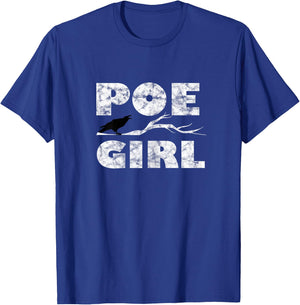 Poe Girl Funny Edgar Allan Poe Idea And Girls T-Shirt - T-Shirt | Royal