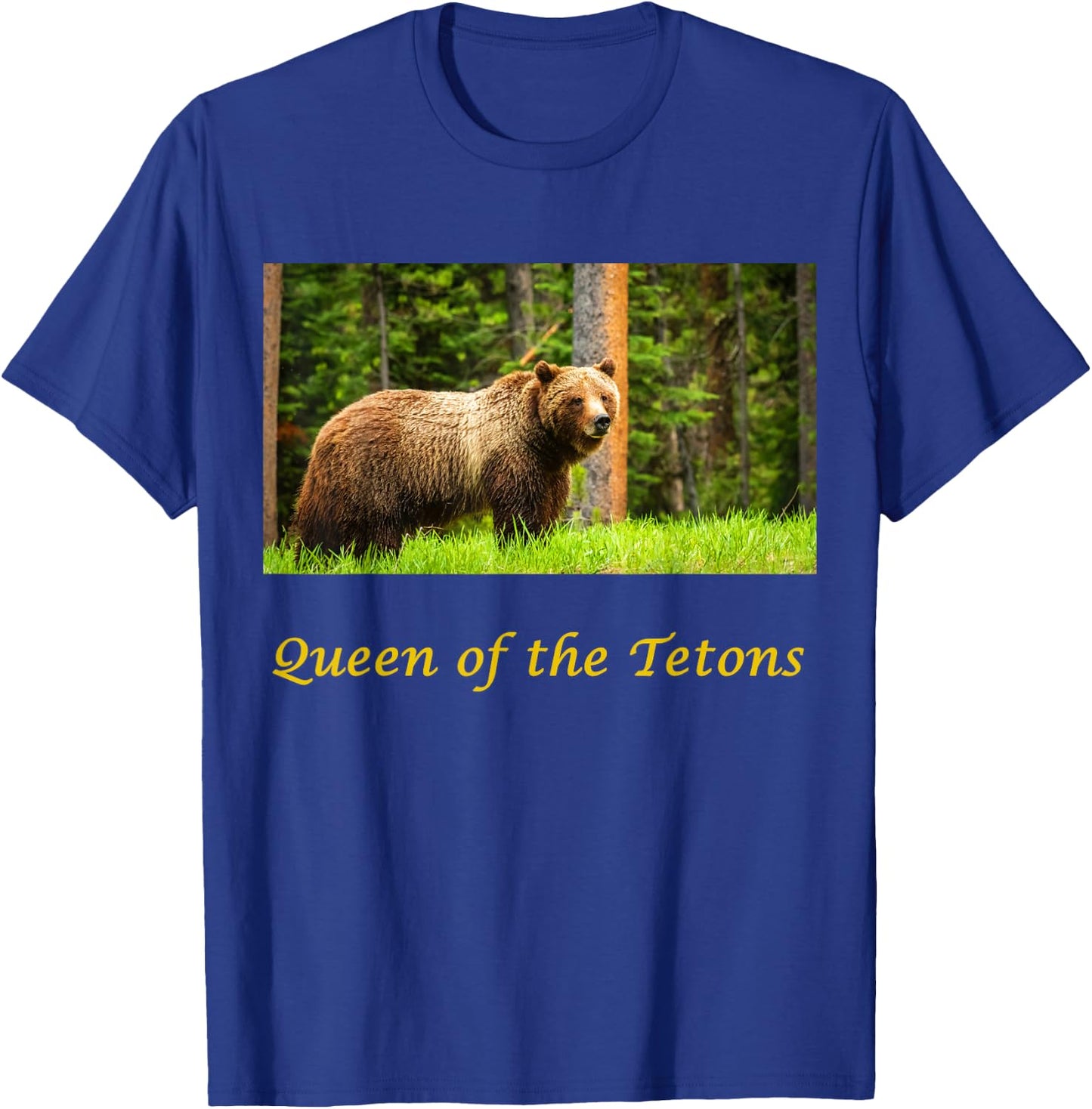 399 Queen of the Tetons Grizzly Bear T-Shirt - T-Shirt | Royal