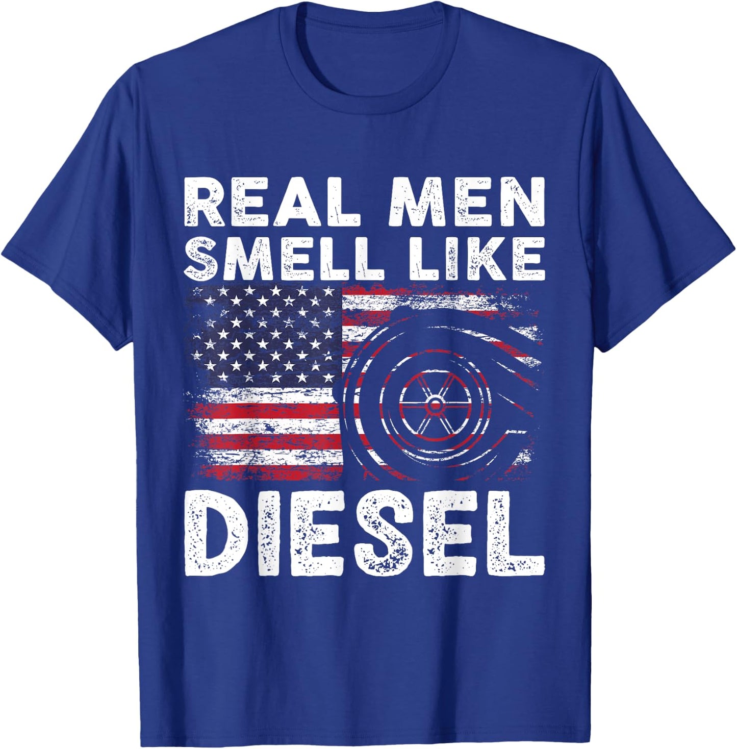 Funny Diesel Mechanic Gift | Real Men Smell Like Diesel T-Shirt - T-Shirt | Royal