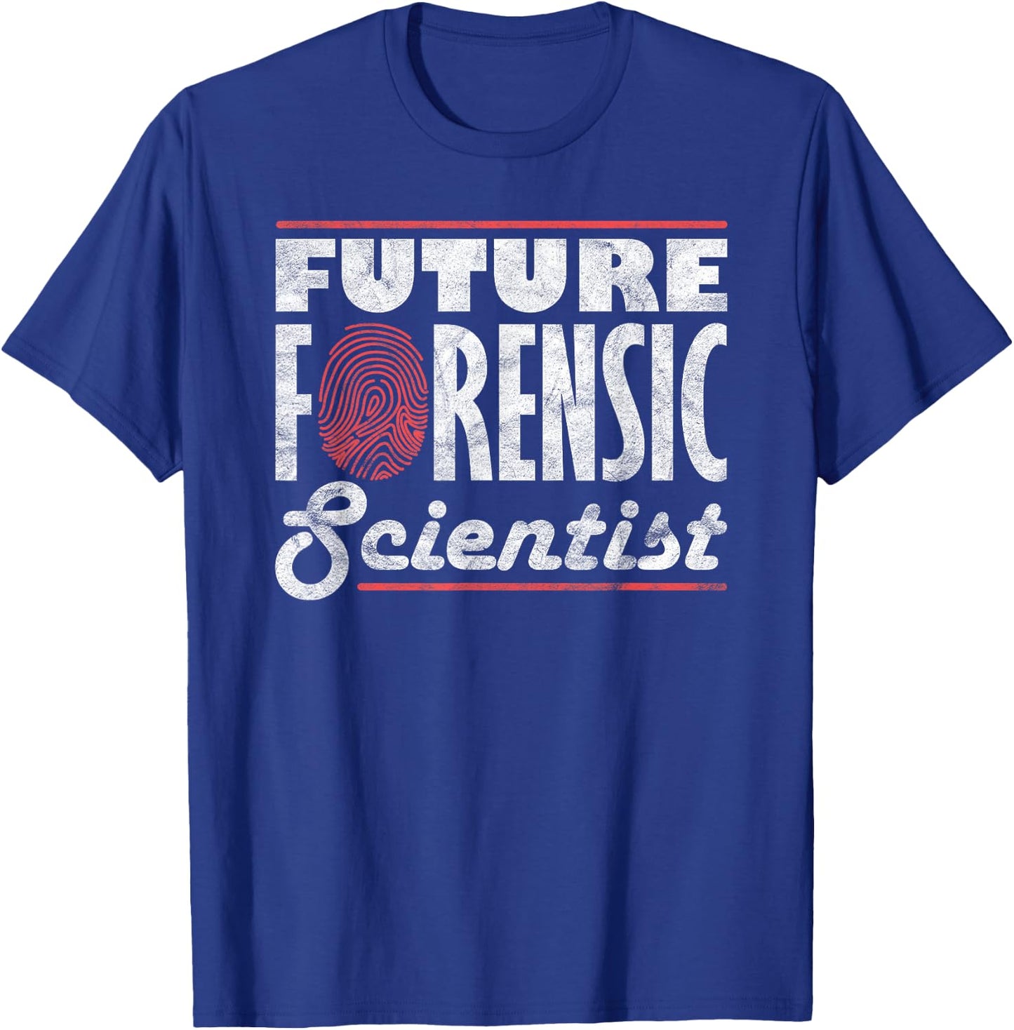 Forensic Scientist Forensic Future Forensic Scientist T-Shirt - T-Shirt | Royal