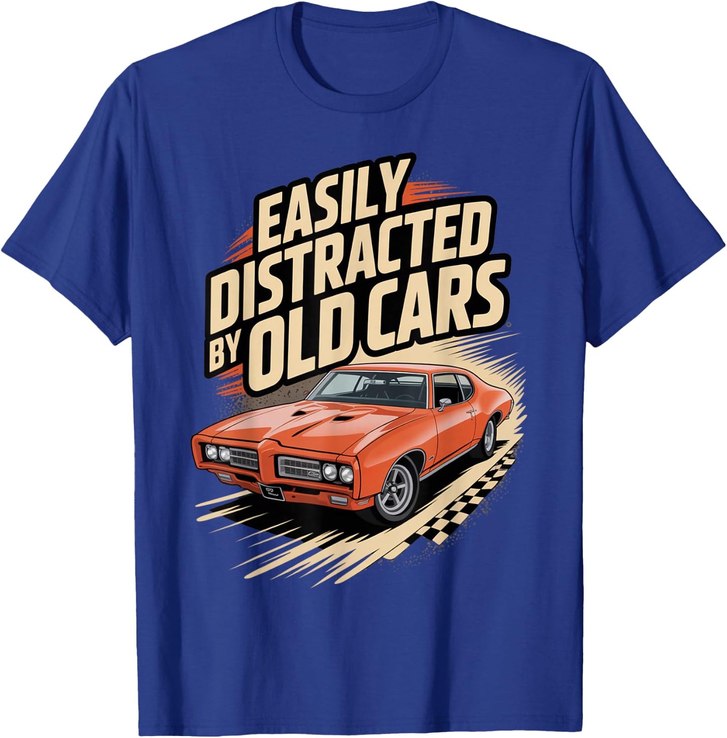 Easily Distracted by Old Cars Retro Racing Classic car Fans T-Shirt - T-Shirt | Royal