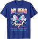 My Hero Is Now My Angel CDH Congenital Diaphragmatic Hernia T-Shirt - T-Shirt | Royal