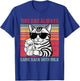 Just A Dad Who Always Came Back | Funny Father's Day for Dad T-Shirt - T-Shirt | Royal