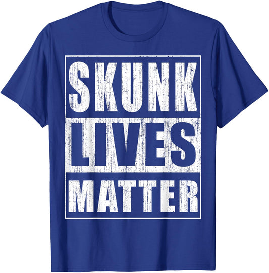Skunk Lives Matter Funny Skunk Lover Gift T-Shirt - T-Shirt | Royal