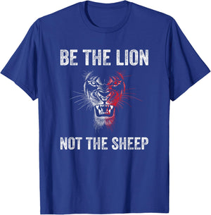 Be The Lion Not The Sheep Raise Lions T-Shirt - T-Shirt | Royal
