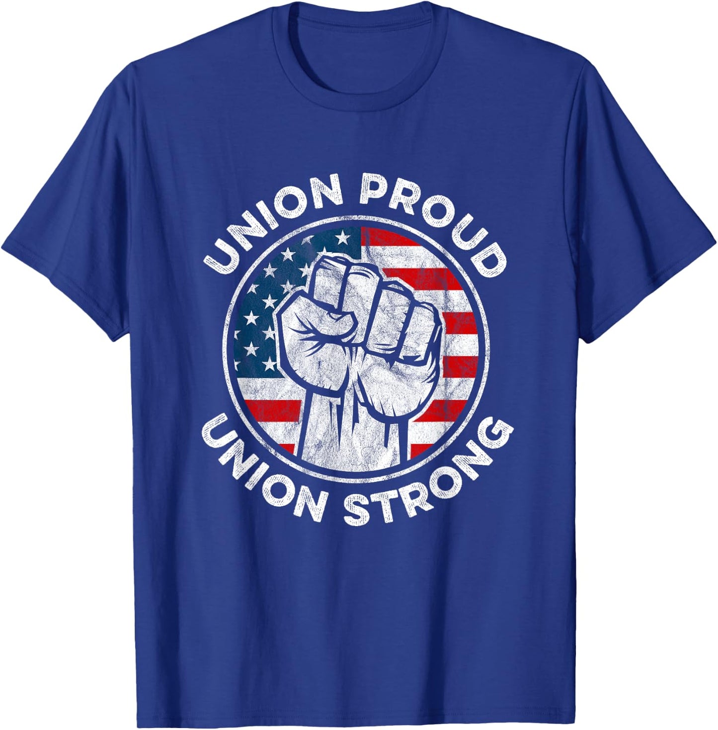 Union Proud Union Strong American Flag - Union Worker T-Shirt - T-Shirt | Royal