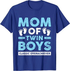 Mom of Twin Boys Classic Overachiever Twin Mom Twin Mama T-Shirt - T-Shirt | Royal