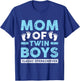 Mom of Twin Boys Classic Overachiever Twin Mom Twin Mama T-Shirt - T-Shirt | Royal