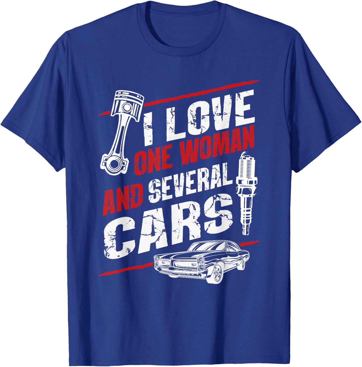 I Love One Woman And Several Cars Funny Cars Mechanic T-Shirt - T-Shirt | Royal