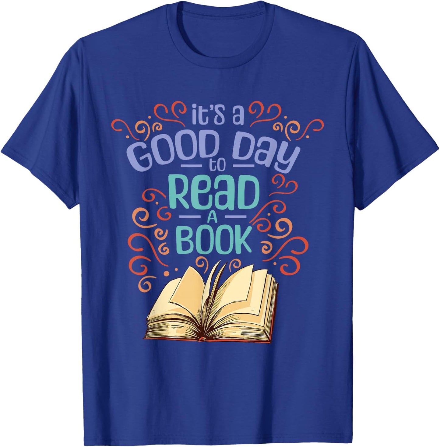 Librarian Reader Books Reading It's A Good Day To Read A Book Adults Black Cotton Polyester T-Shirt - T-Shirt | Royal
