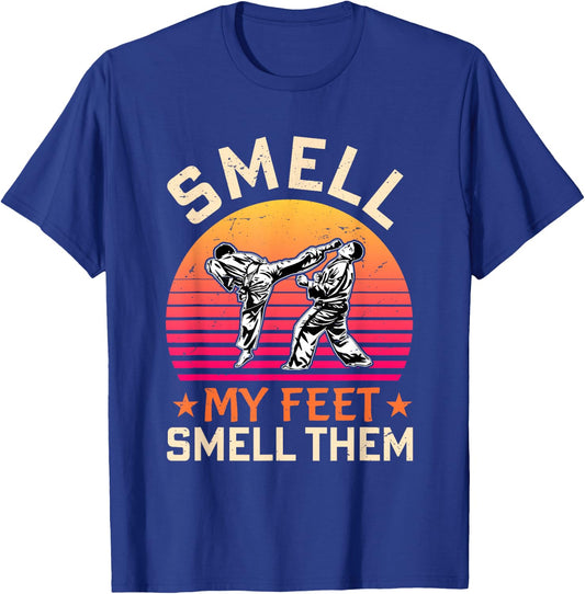 Smell My Feet Smell Them Funny Karate Gi Martial Art Kung Fu T-Shirt - T-Shirt | Royal