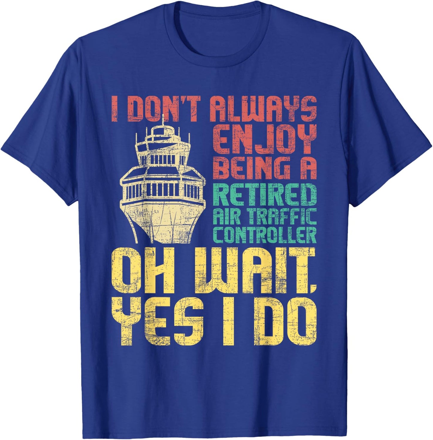 Retired Air Traffic Controller - ATC Aviation Airfield Tower T-Shirt - T-Shirt | Royal