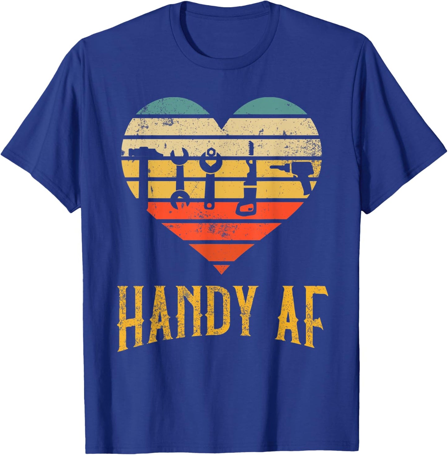 Handy AF Handyman Woodworking Mechanical Tools Gift T-Shirt - T-Shirt | Royal
