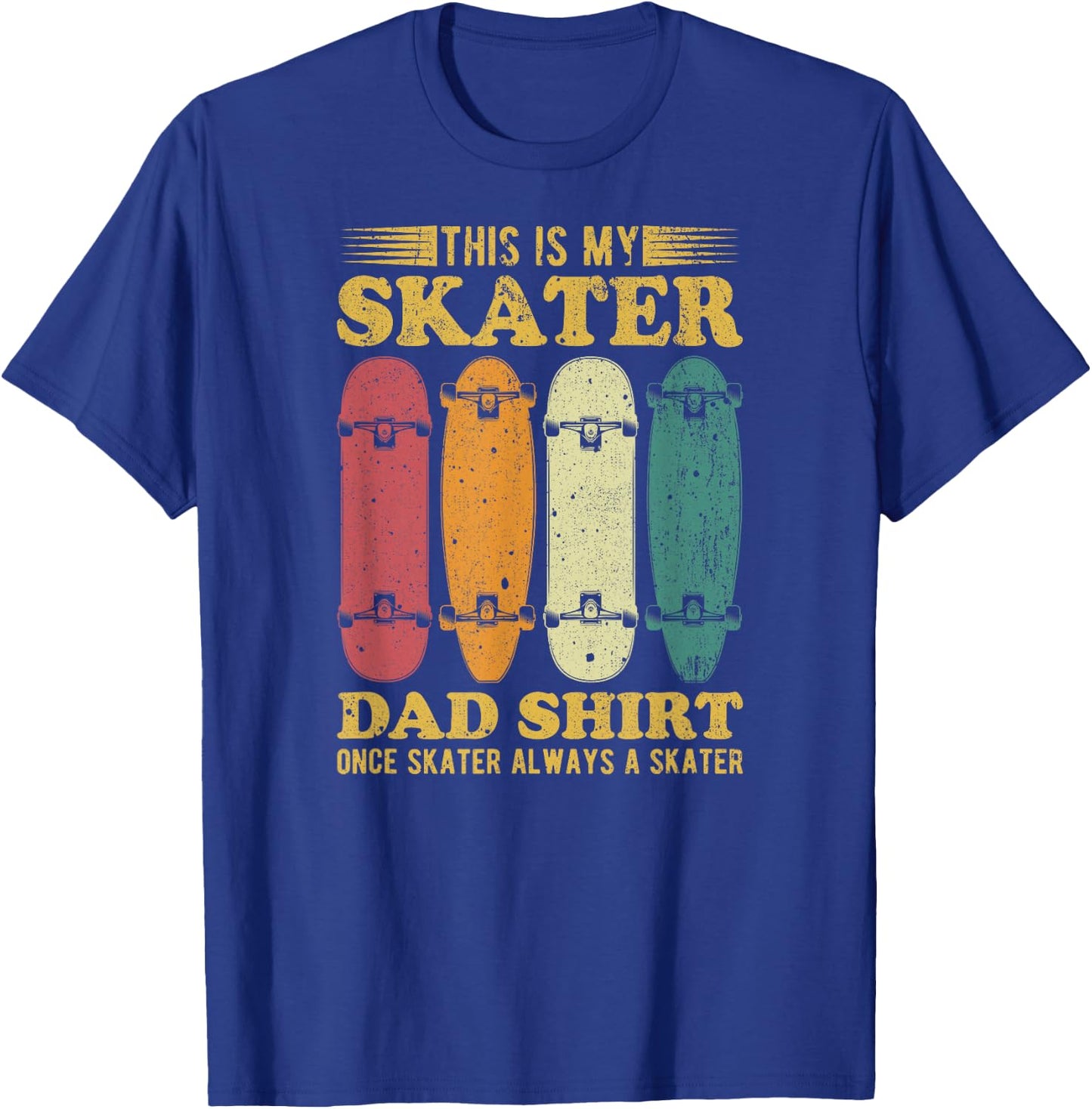 This Is My Skater Dad , Vintage Skater Dad Father’s Day T-Shirt - T-Shirt | Royal