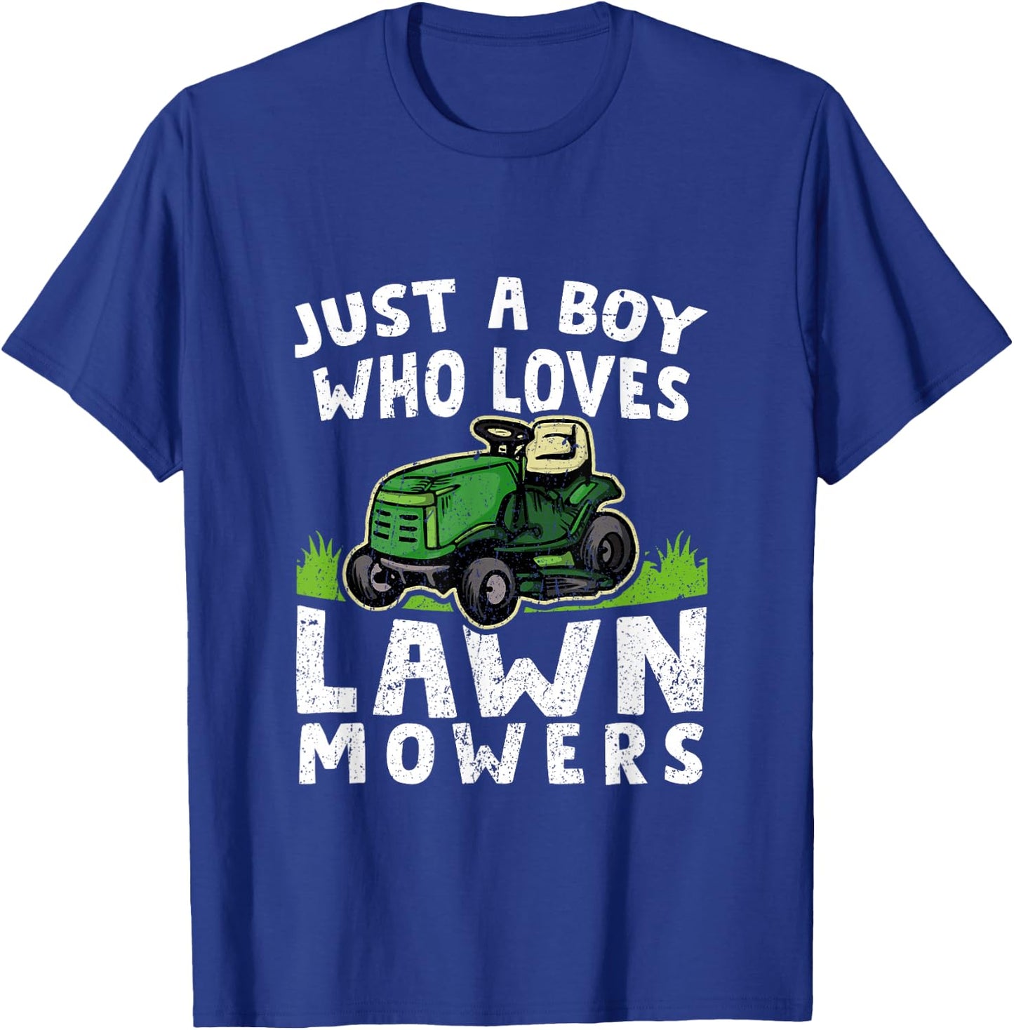 Just A Boy Who Loves Lawn Mowers Funny Mowing T-Shirt - T-Shirt | Royal