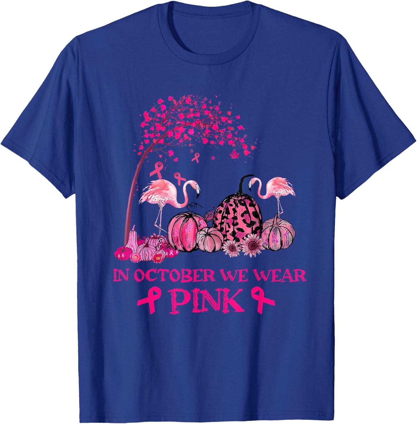 In October We Wear Pink Flamingo Breast Cancer Awareness T-Shirt - T-Shirt | Royal
