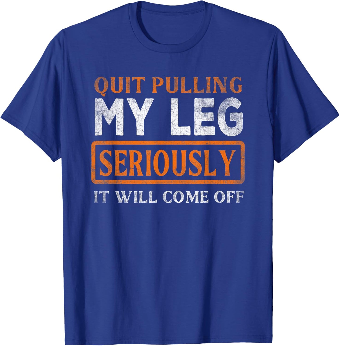 Quit Pulling My Leg Funny Handicap Wheelchair T-Shirt - T-Shirt | Royal