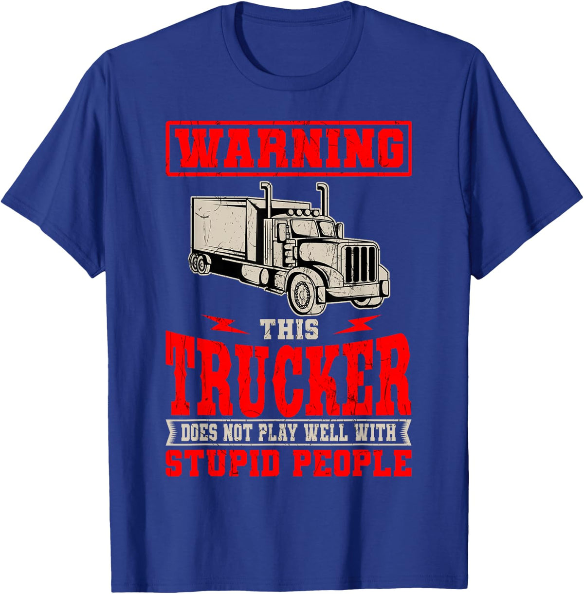 Truck Driver Trucker Teamster LGV Truckie Vehicle Driving T-Shirt - T-Shirt | Royal
