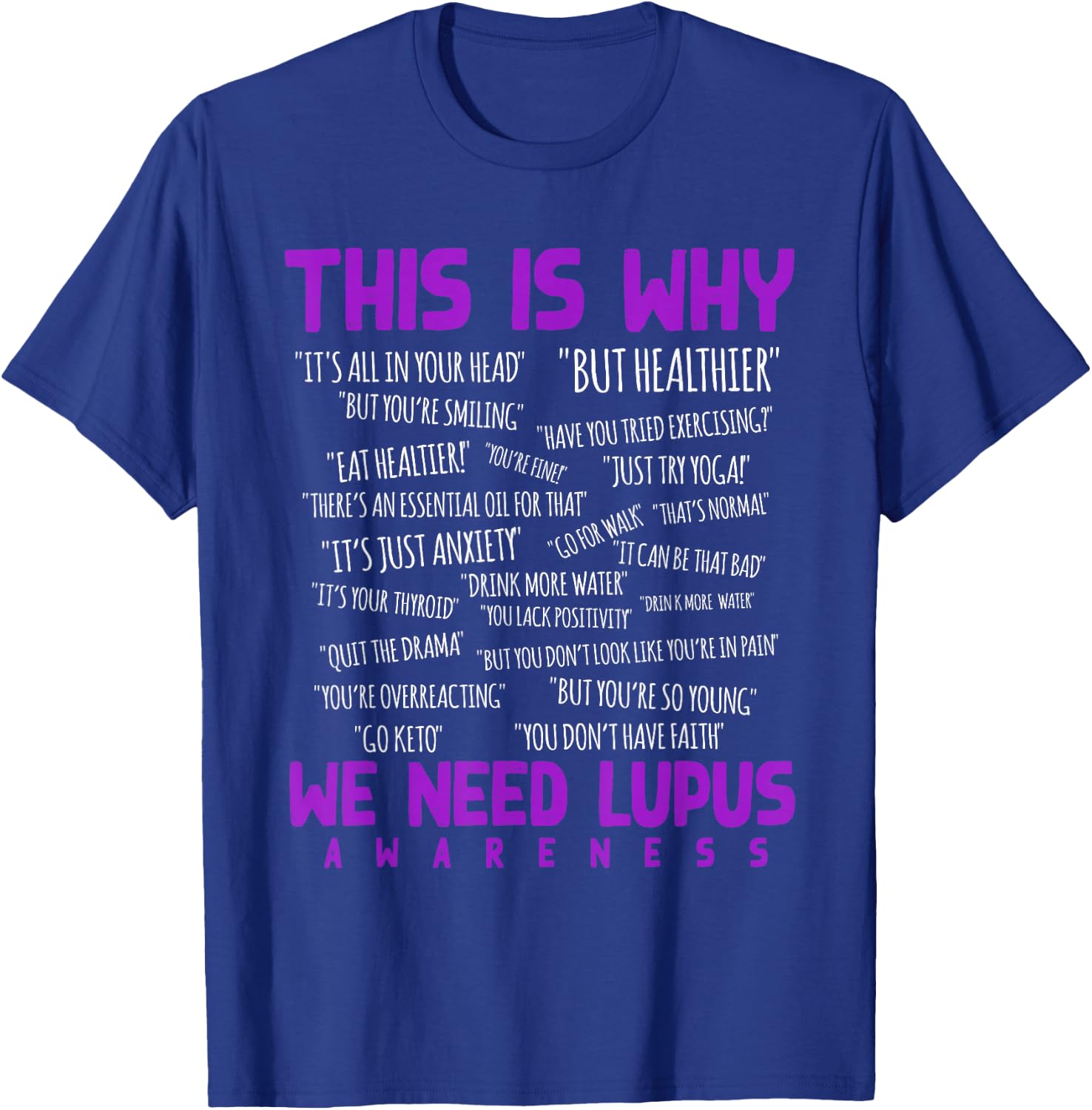 This is Why We Need Lupus Awareness T-Shirt - T-Shirt | Royal