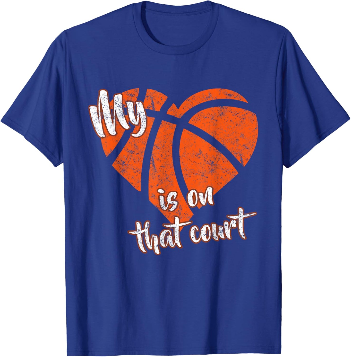 My Heart Is On That Court Basketball T-Shirt - T-Shirt | Royal