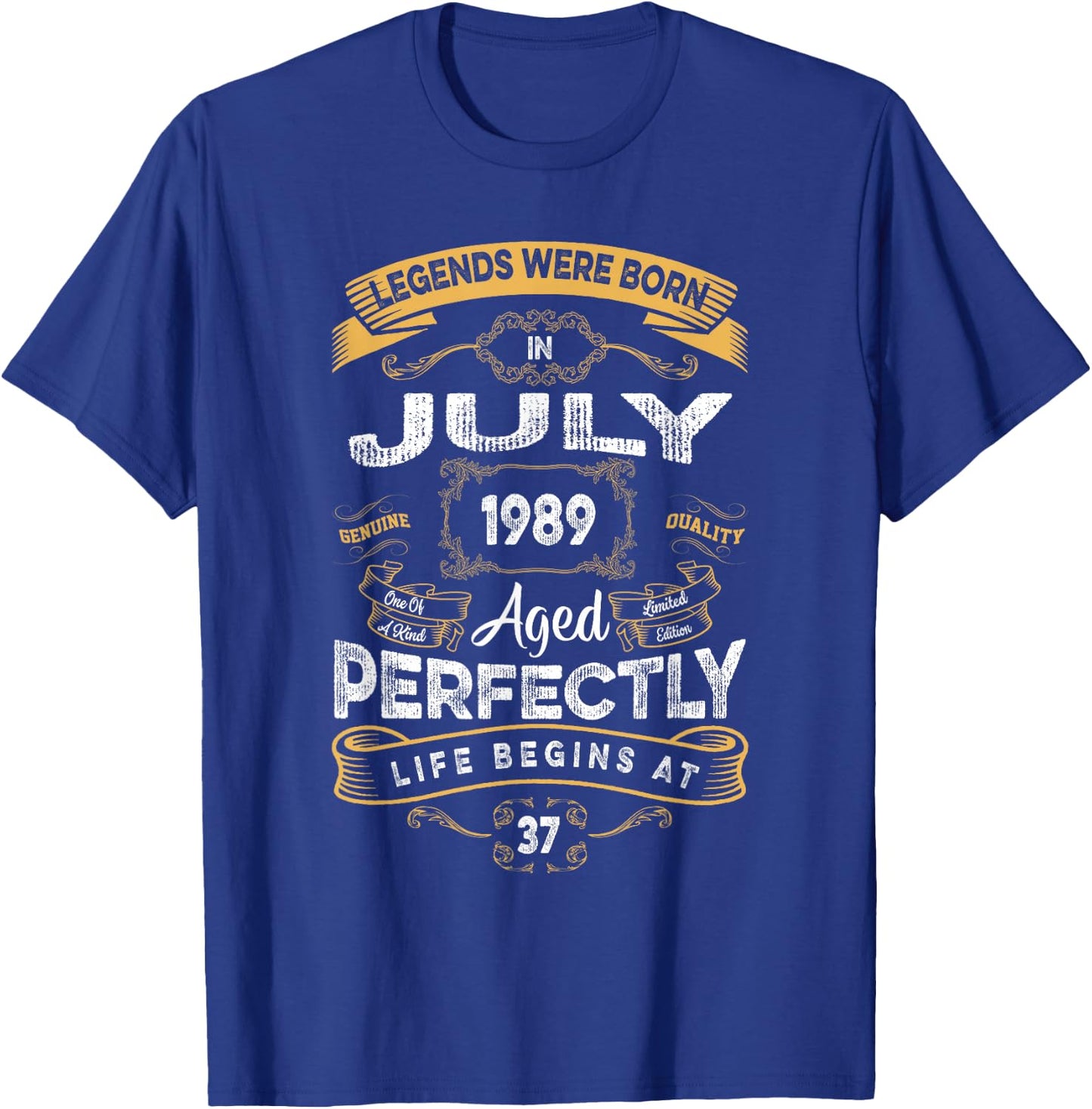 Retro 37th Birthday Legends were Born in July 1989 T-Shirt - T-Shirt | Royal
