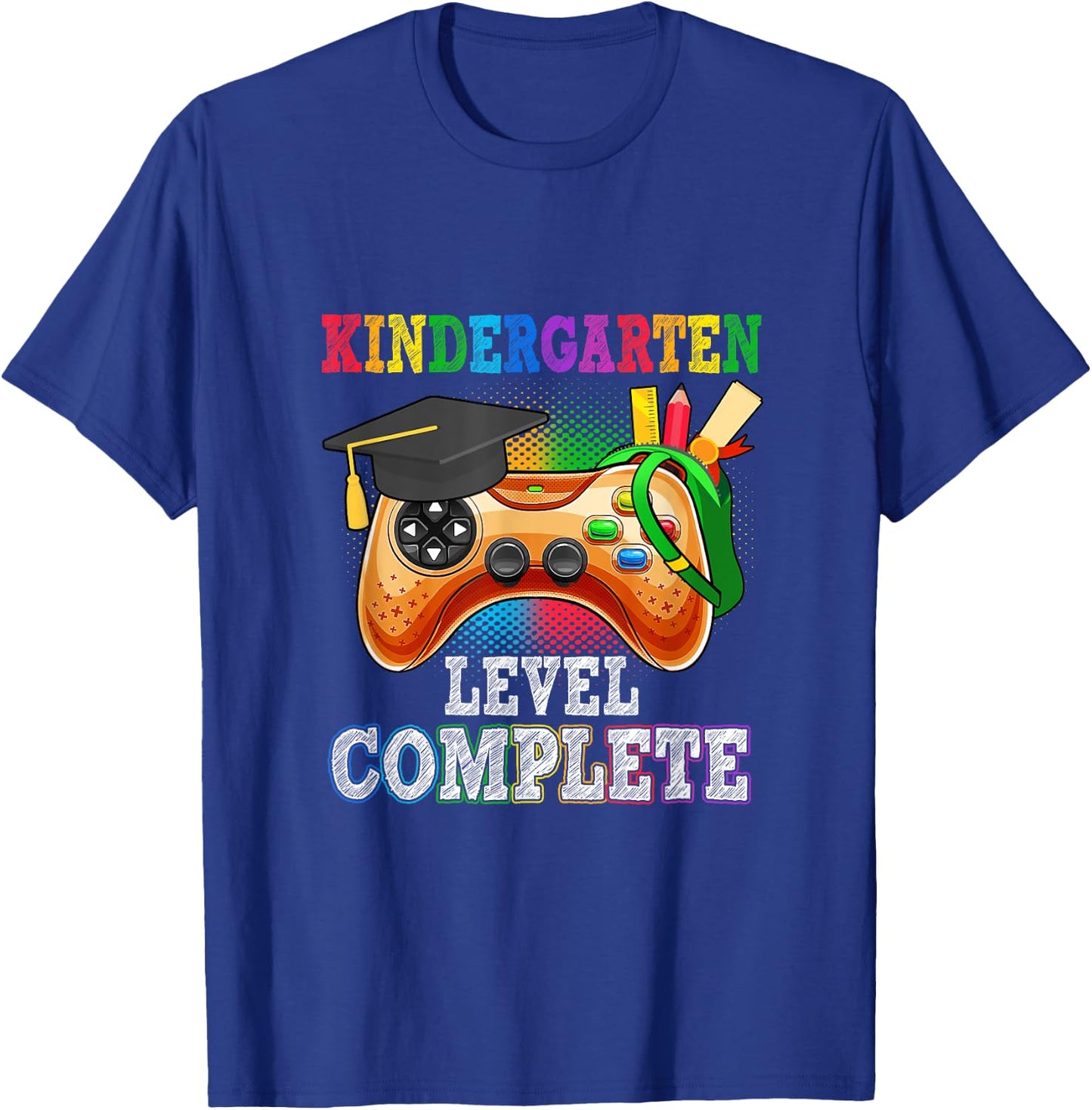 Kindergarten Level Complete Last Day Of School Graduation T-Shirt - T-Shirt | Royal