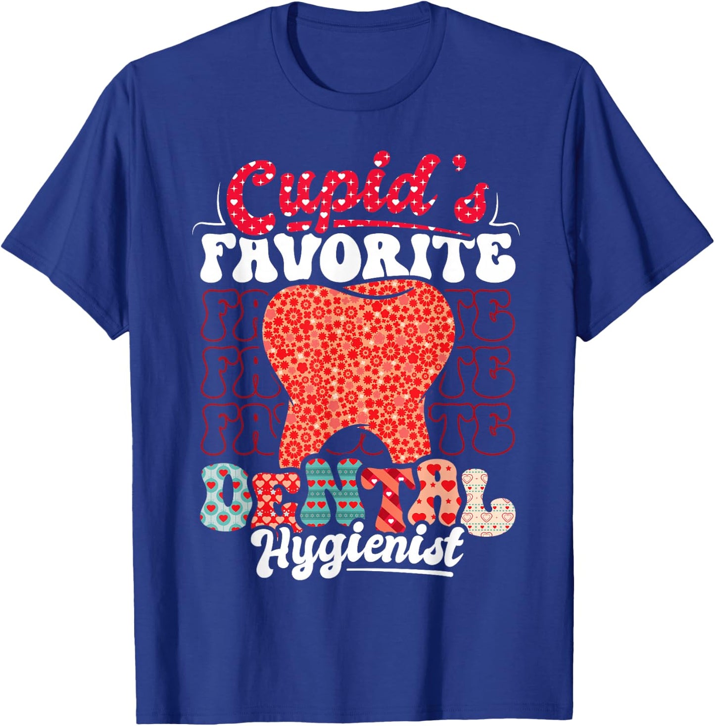 Valentines Cupid's Favorite Dental Hygienist Dentist Gift T-Shirt - T-Shirt | Royal
