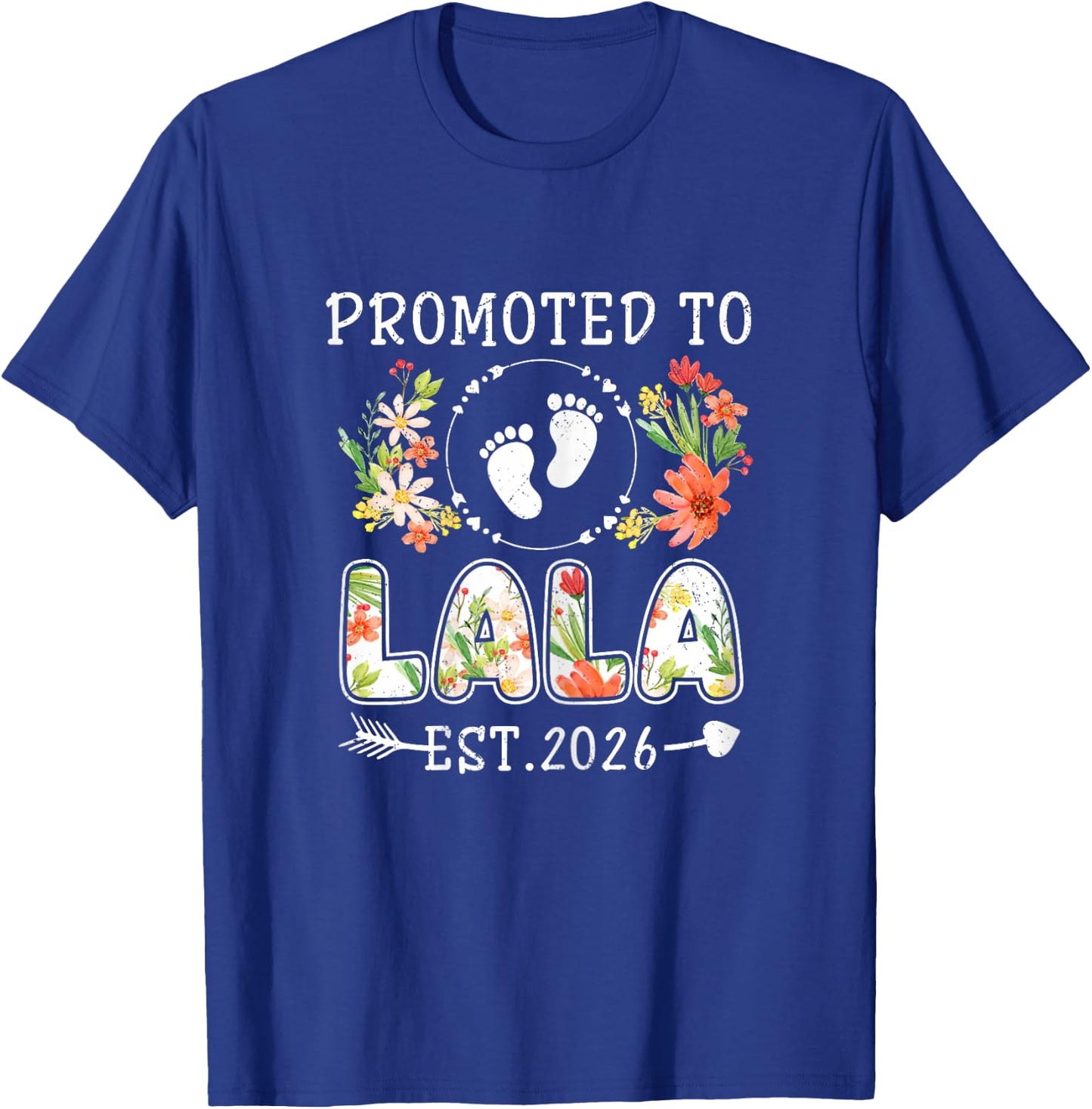 Promoted to Lala 2026 Flower First Time Grandma T-Shirt - T-Shirt | Royal