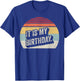 Catch Some Rays Retro Vintage It Is My Birthday T-Shirt - T-Shirt | Royal