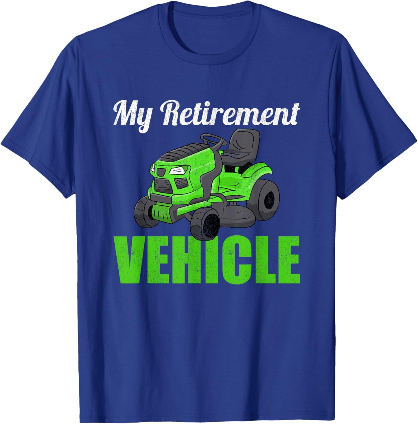 My Retirement Vehicle Lawnmower Grandpa Mower Lawn Mowing T-Shirt - T-Shirt | Royal