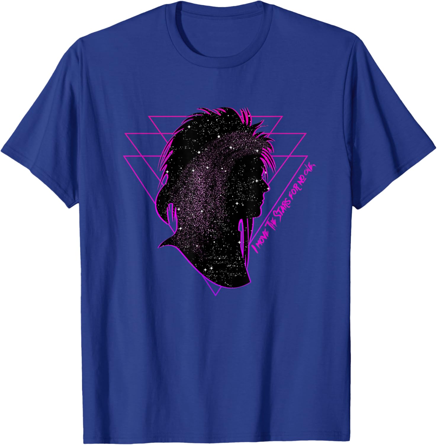 I Move The Stars for No One T-Shirt - T-Shirt | Royal