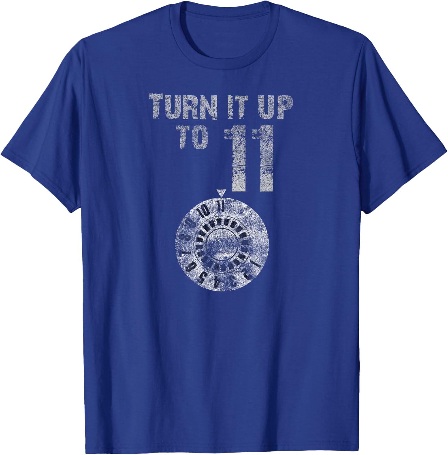 This goes up to 11 Shirt - "Turn it up!" T-Shirt - T-Shirt | Royal
