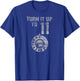 This goes up to 11 Shirt - "Turn it up!" T-Shirt - T-Shirt | Royal