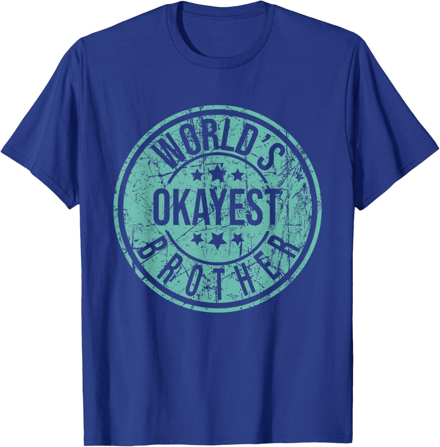 World's Okayest Brother - Funny Sibling Birthday T-Shirt - T-Shirt | Royal