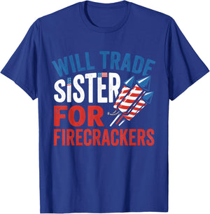 Will Trade Sister for Firecrackers Funny 4th of July Boys T-Shirt - T-Shirt | Royal