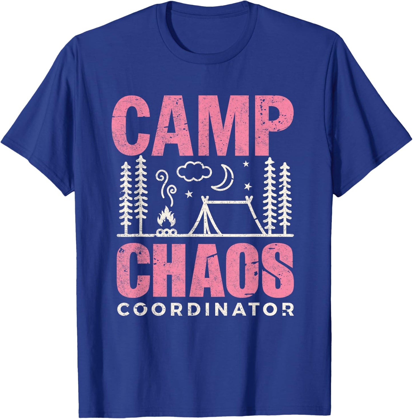 Funny Camp Shirt Camping Chaos Coordinator Hiking Adventure T-Shirt - T-Shirt | Royal