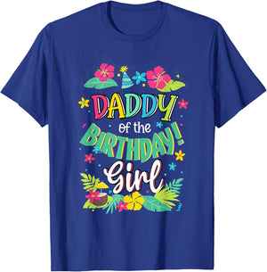 Daddy of the Birthday Girl shirt Dad Aloha Hawaii Party 1st T-Shirt - T-Shirt | Royal