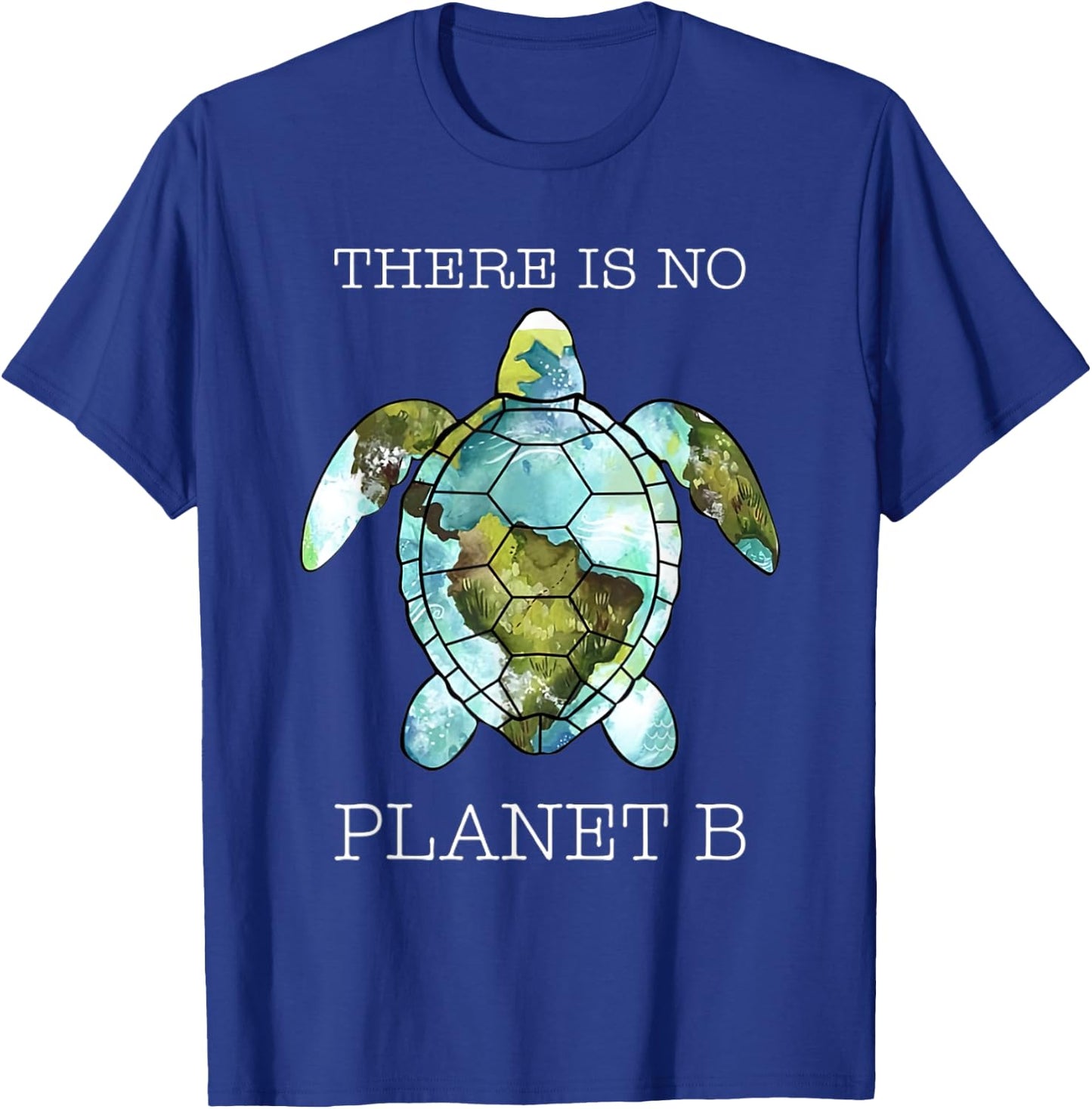 The Turtle There Is No Planet B Earth Day 2022 T-Shirt - T-Shirt | Royal