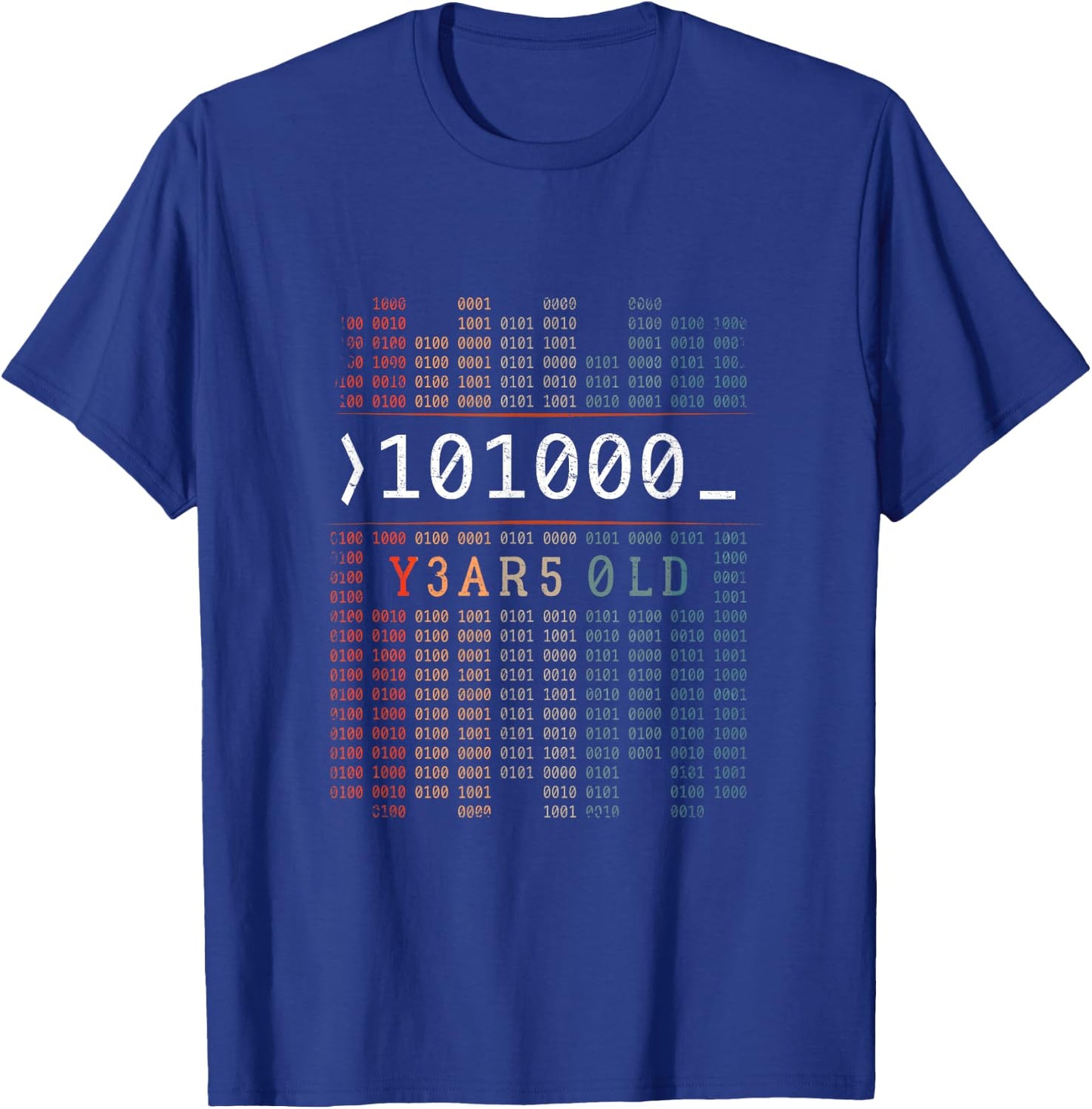 I'm 101000 Years Old Binary Code 40th Birthday Computer Nerd T-Shirt - T-Shirt | Royal