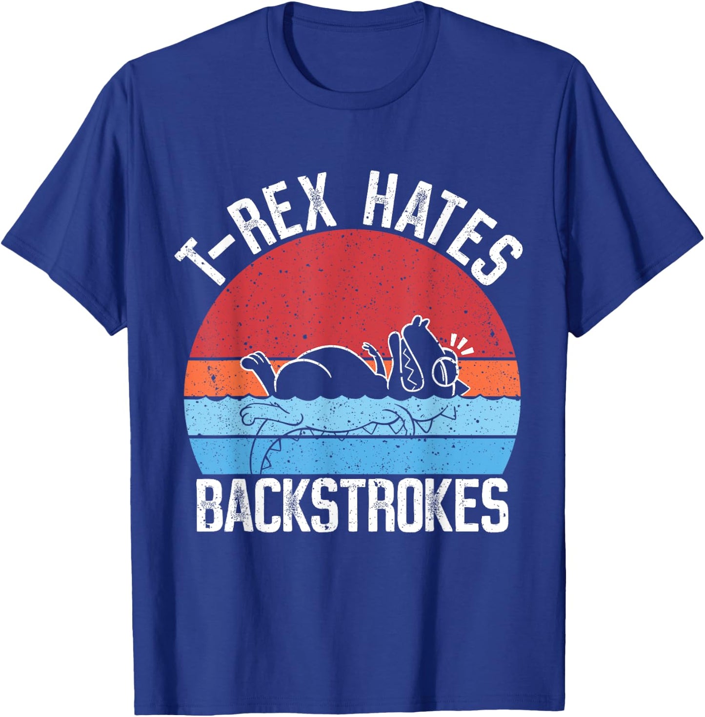 Funny Swimming Swimmer T-rex Hates Backstrokes Retro T-Shirt - T-Shirt | Royal