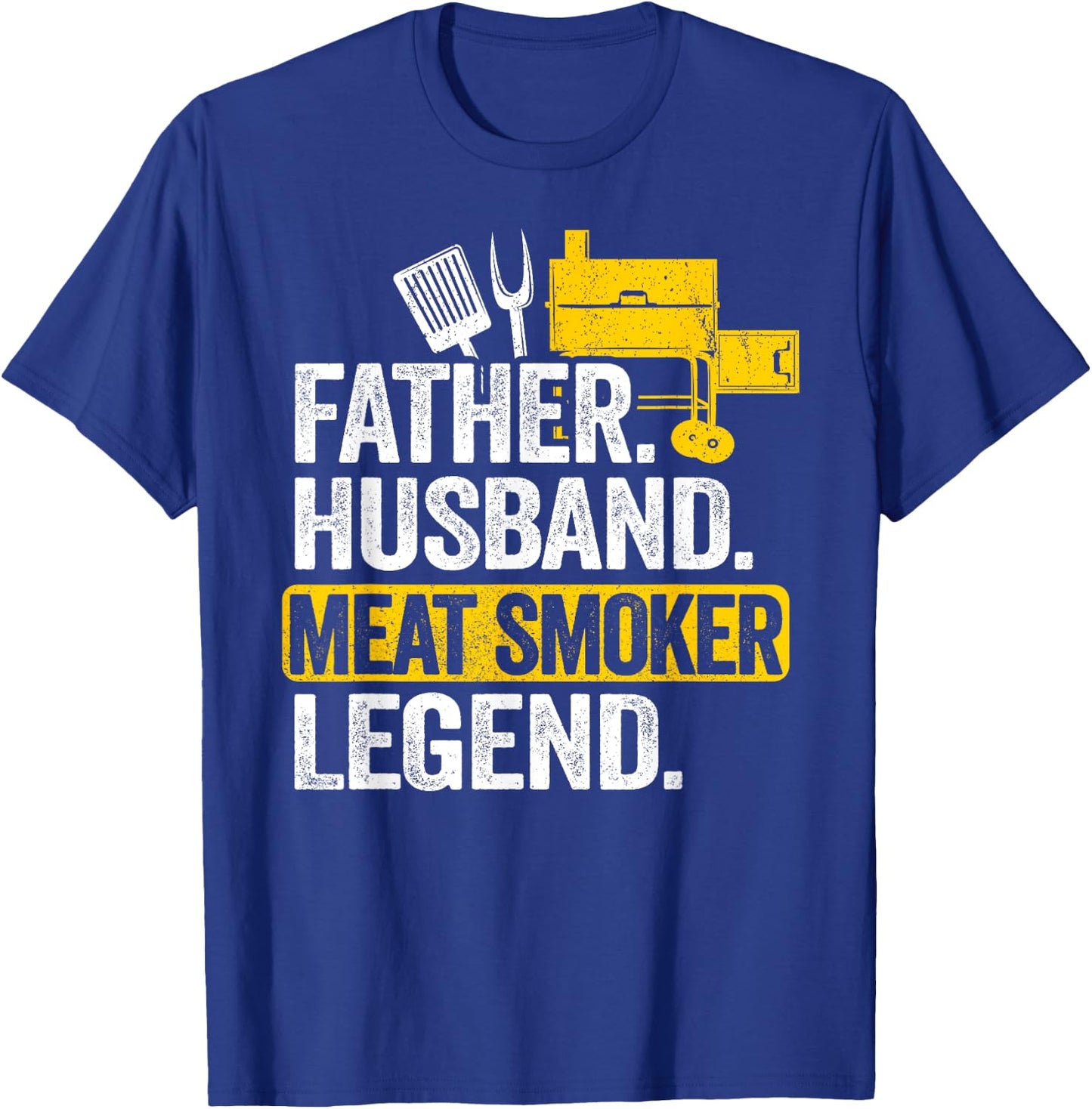 Father Husband Meat Smoker Legend Grilling Dad Meat Smoking T-Shirt - T-Shirt | Royal