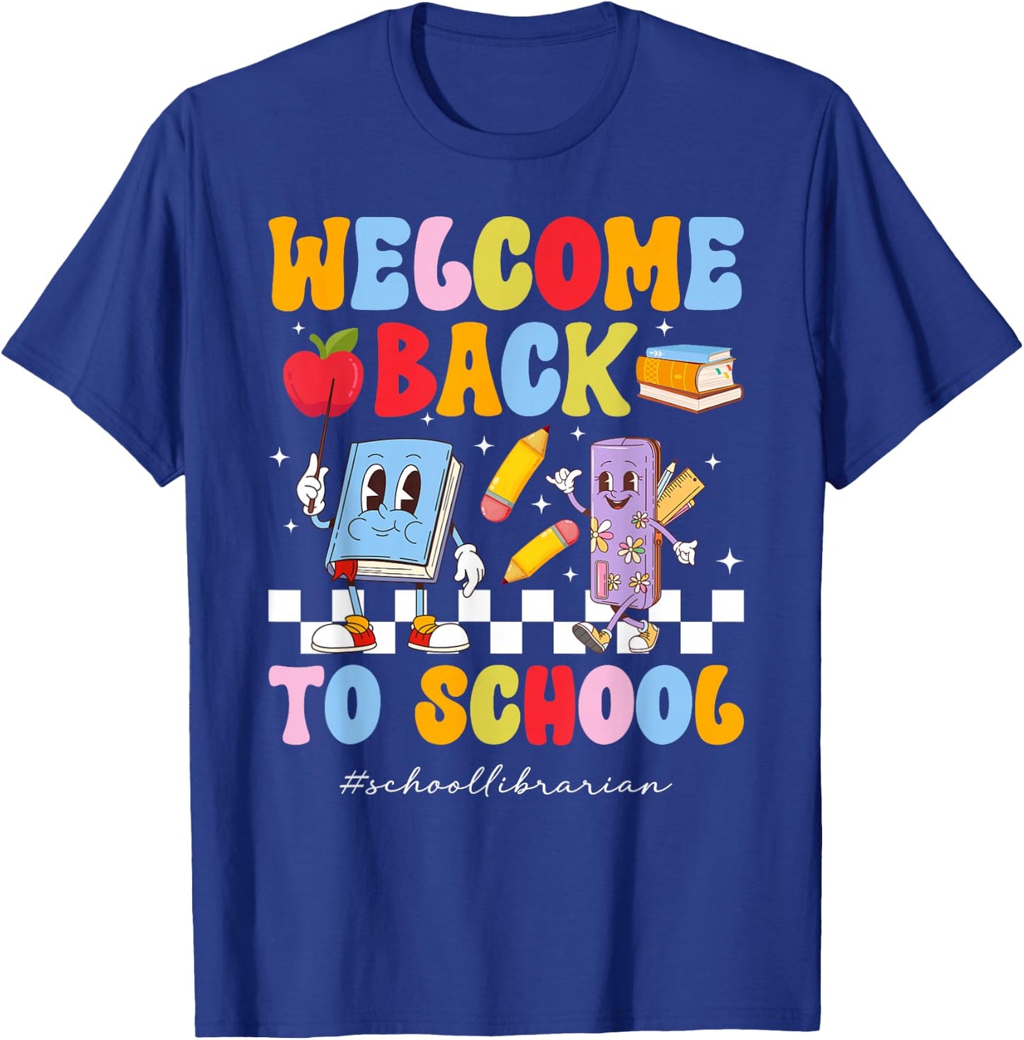 Back to School Librarian First Day of School Librarian T-Shirt - T-Shirt | Royal