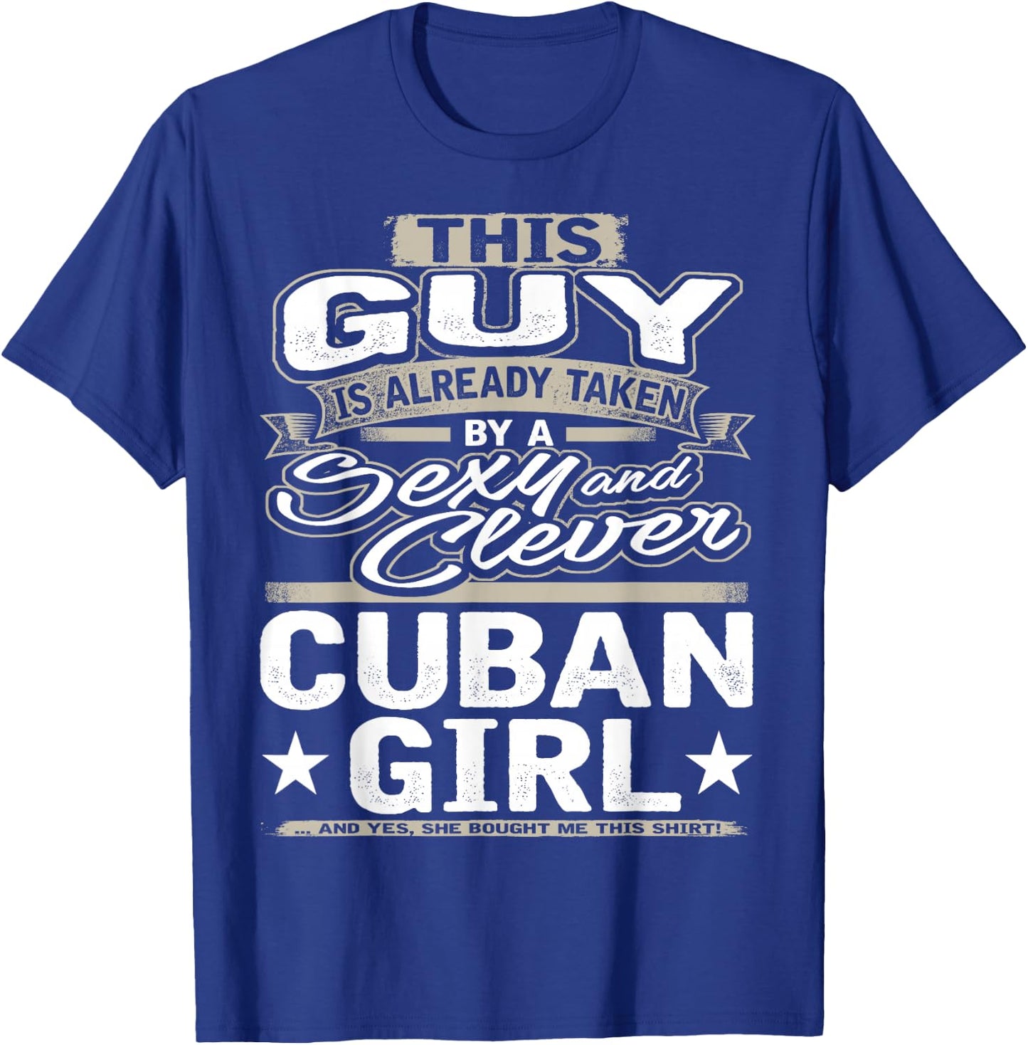 Cuban Girl Shirt Gift Boyfriend Husband Fiance Lover 1 T-Shirt - T-Shirt | Royal
