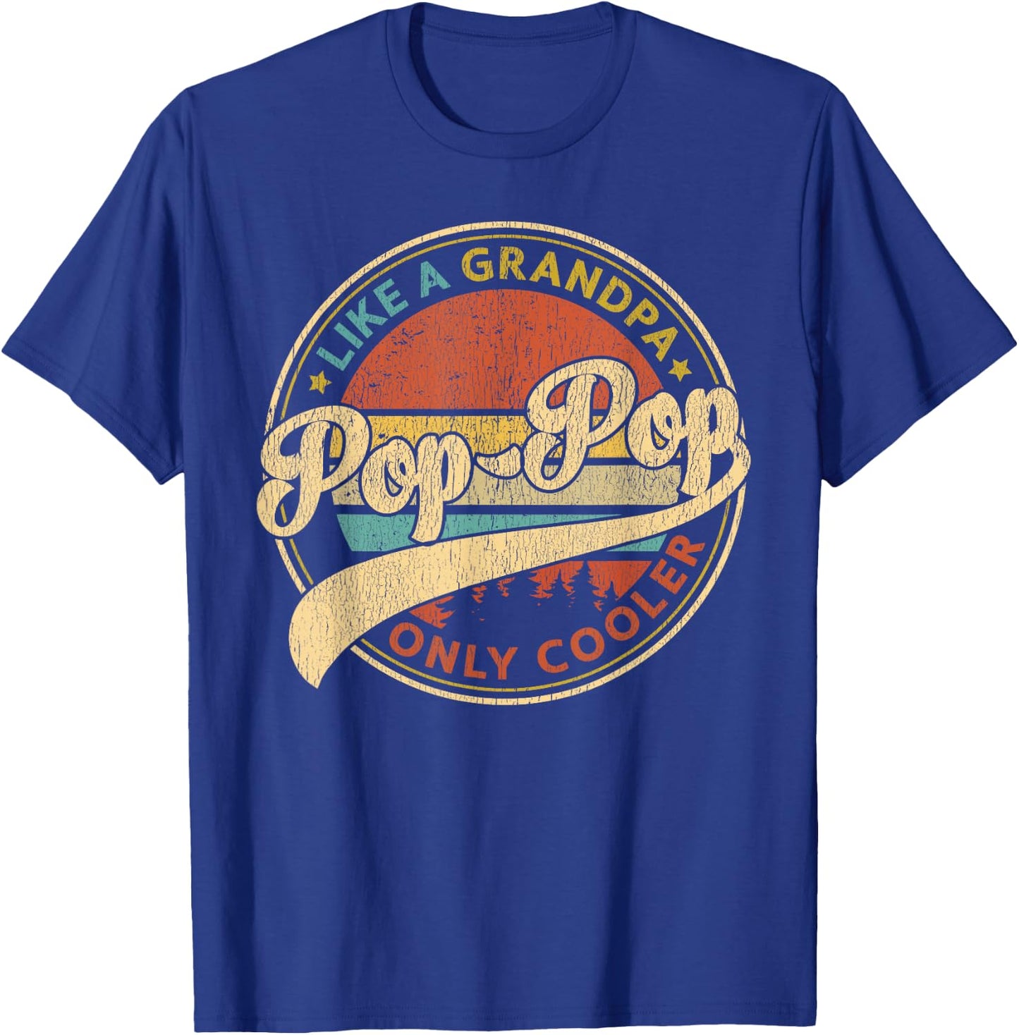 Pop Pop Like A Grandpa Only Cooler Retro Pop-Pop Fathers Day T-Shirt - T-Shirt | Royal
