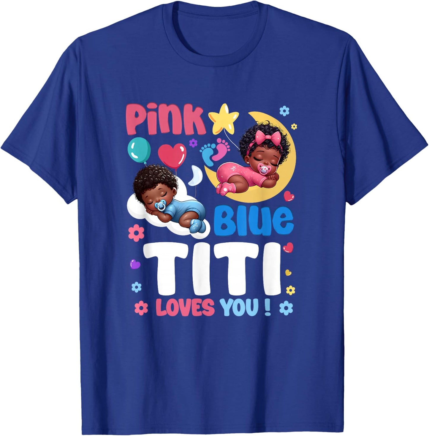 Pink Or Blue Titi Loves You Baby Gender Reveal Party T-Shirt - T-Shirt | Royal