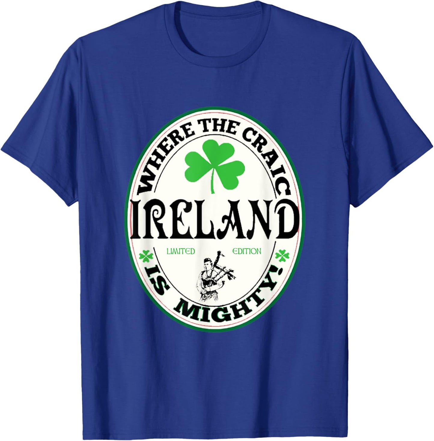 Funny Gaelic Irish Saying Ireland Where The Craic Is Mighty T-Shirt - T-Shirt | Royal